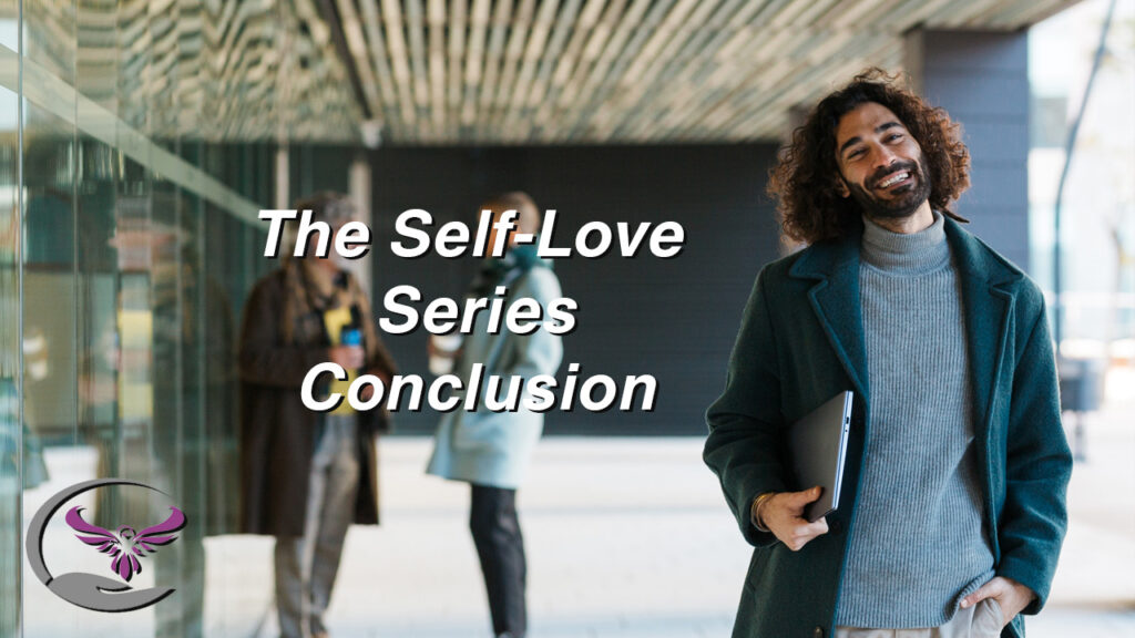 The Self-Love Series Conclusion