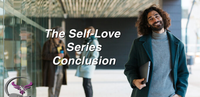 The Self-Love Series Conclusion